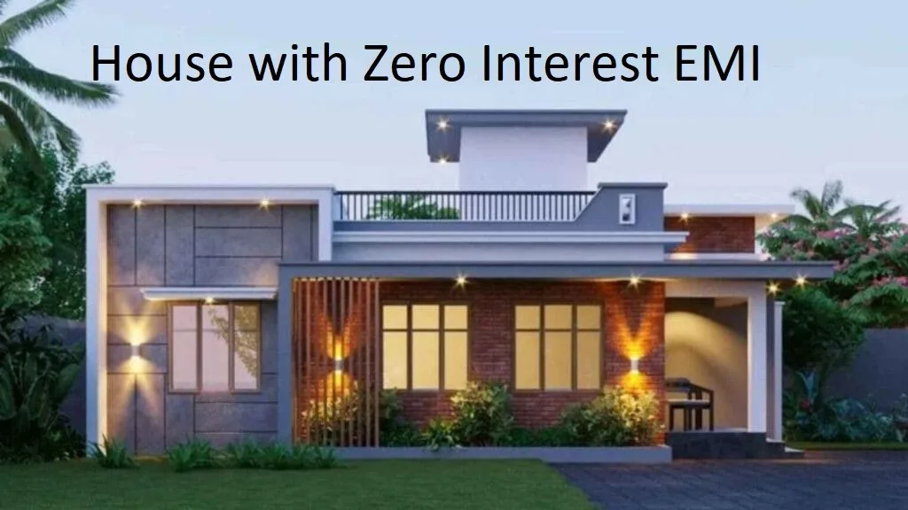 House with Zero Interest EMI